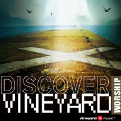 DISCOVER VINEYARD WORSHIP/2010年度最新敬拜金曲超精選1 CD